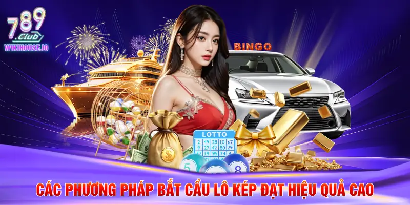 Lô Kép Là Gì - Hướng Dẫn Soi Cầu Bắt Thưởng Tại 789Club 4 Các phương pháp bắt cầu lô kép đạt hiệu quả cao